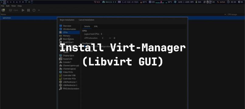 Cara Install Virt-Manager (Libvirt GUI) di Arch Linux